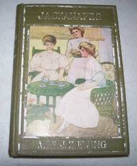 Jackanapes, Daddy Darwin&#039;s Dovecot and Other Stories by Juliana Horatio Ewing - 1910