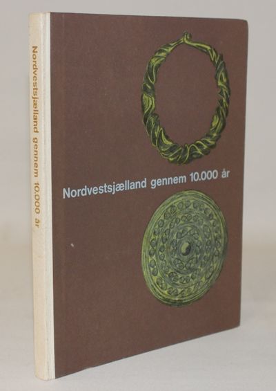 Nordvestsjælland gennem 10.000 år.