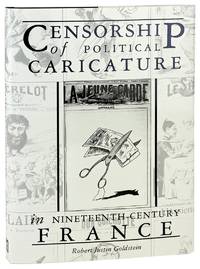 Censorship of Political Caricature in Nineteenth-Century France