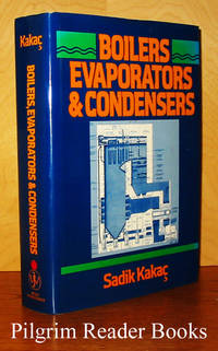 Boilers, Evaporators, and Condensers by Kakac, Sadik - 1991