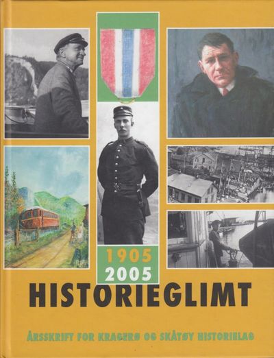 Historieglimt 2005. Årsskrift for Kragerø og…