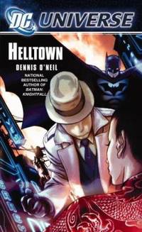 Helltown by Dennis O'Neil - 2006