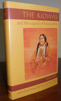 cover of The Kiowas and the Legend of Kicking Bird (Inscribed); With Three Kiowa Tales by Col. W. S. Nye