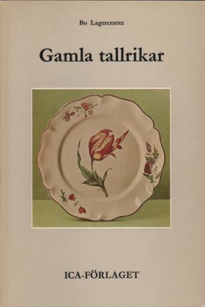 GAMLA TALLRIKAR. Ur tallrikens historia.