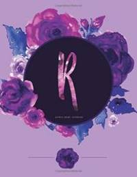 R - Journal (Diary, Notebook): Purple Floral Monogram Gifts For Women And Girls, 8.5 x 11 Large...