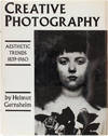 Creative Photography: Aesthetic Trends 1839-1960 (Signed Association Copy)