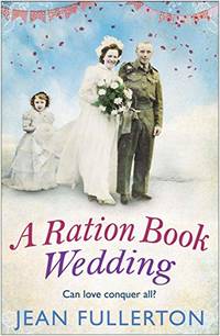A Ration Book Wedding (4) (East End Ration Book)