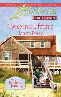 Twice in a Lifetime by Marta Perry - 2009