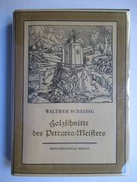 DIE HOLZSCHNITTE DES PETRARCA-MEISTERS ZU PETRARCAS WERK VON DER ARTZNEY BAYDER GLUCK, DES GUTEN UND WIDERWARTIGEN, AUGSBURG, 1532