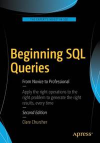 Beginning SQL Queries : From Novice to Professional