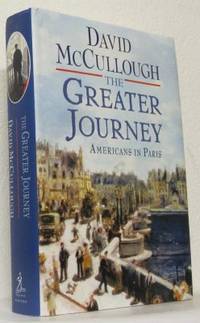 The Greater Journey. Americans in Paris.