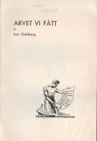 Arvet vi fått. Fragment ur hälsningstal av Ivar…