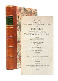 Hints Addressed to the Patrons and Directors of Schools...To which are Subjoined Examples of...