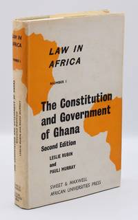 cover of THE CONSTITUTION AND GOVERNMENT OF GHANA: Law in Africa, Number I, Second Edition