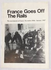 image of France Goes Off the Rails: The Movements in France, Nov. 1986-Jan. 1987