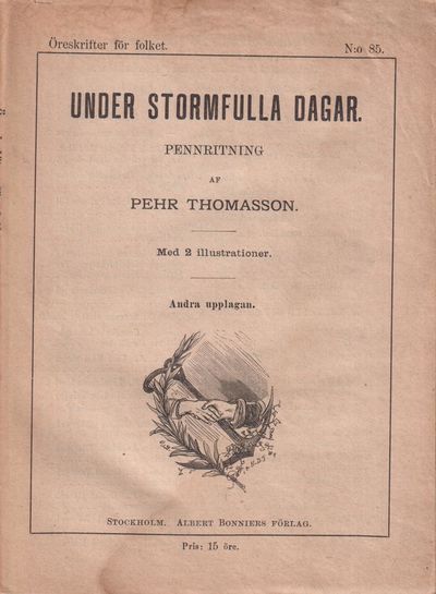 Under stormfulla dagar. Pennritning. Med 2…