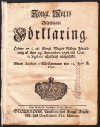 Kongl. maj:ts Ytterligare Förklaring, Öfwer 17 §. uti Kongl. Maj:ts Nådige Förordning af...