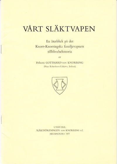 Vårt släktvapen. En återblick på det…