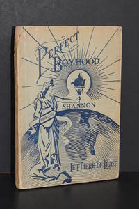 Perfect Boyhood; Vital Information for Young Boys