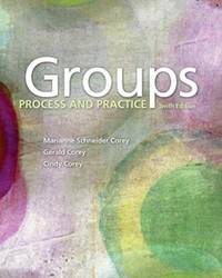 Groups: Process and Practice (HSE 112 Group Process I) by Marianne Schneider, Corey, Gerald, Corey, Cindy Corey - 2017-01