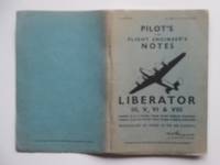 image of Pilot's and Flight Engineer's notes: Liberator III, V, VI & VIII.