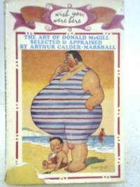 cover of Wish You Were Here: The art of Donald McGill