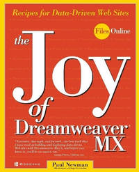 The Joy of DreamWeaver MX: Recipes for Data-driven Web Sites