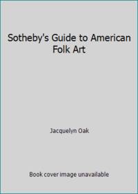 Sotheby's Guide to American Folk Art