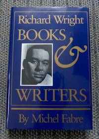 RICHARD WRIGHT: BOOKS & WRITERS.