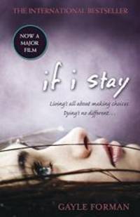 If I Stay by Gayle Forman - 2010-07-04