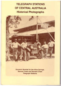 Telegraph stations of Central Australia: historical photographs