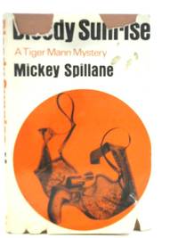 Bloody Sunrise by Mickey Spillane - 1965