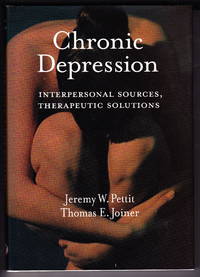 image of Chronic Depression: Interpersonal Sources, Therapeutic Solutions