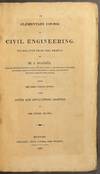 View Image 2 of 7 for An elementary course of civil engineering. Translated from the French. From the third French edition... Inventory #60330