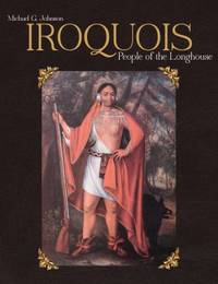 Iroquois : People of the Longhouse
