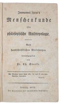 Menschenkunde oder philosophische Anthropologie Nach handschriftlichen Vorlesungen herausgegeben...