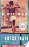The Song Of Kahunsha by ANOSH IRANI - Paperback - First Edition - from Millpond Records & Books (SKU: 00037841)