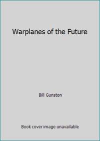 image of Warplanes of the Future