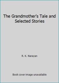The Grandmother's Tale and Selected Stories