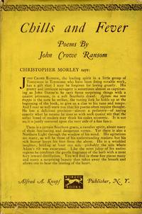 Chills and Fever: Poems by RANSOM, JOHN CROWE - 1924