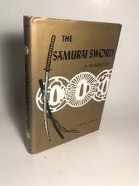 THE SAMURAI SWORD: A HANDBOOK