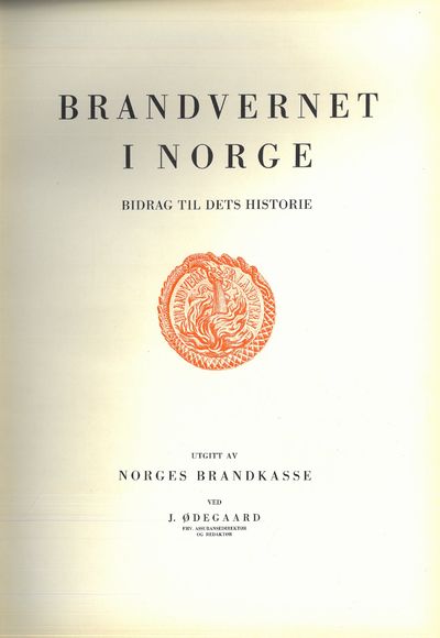 Brandvernet i Norge. Bidrag til dets historie.