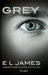 Grey: Cinquante nuances de Grey par Christian