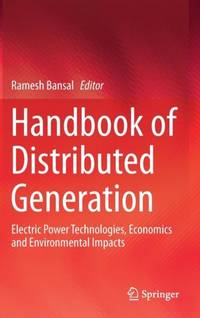 Handbook of Distributed Generation : Electric Power Technologies, Economics and Environmental...