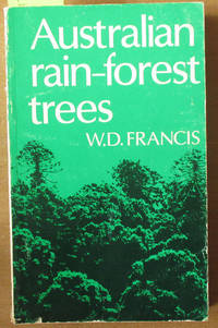 cover of Australian Rain-Forest Trees (Including Notes on Some of the Tropical Rain Forests and Descriptions of Many Tropical Species)