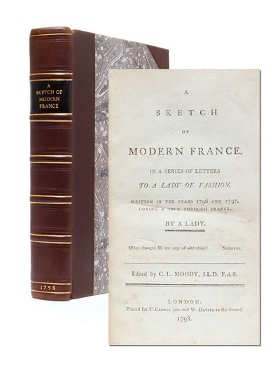 A Sketch of Modern France in a Series of Letters to a Lady of Fashion, Written in the Years 1796 and 1797..