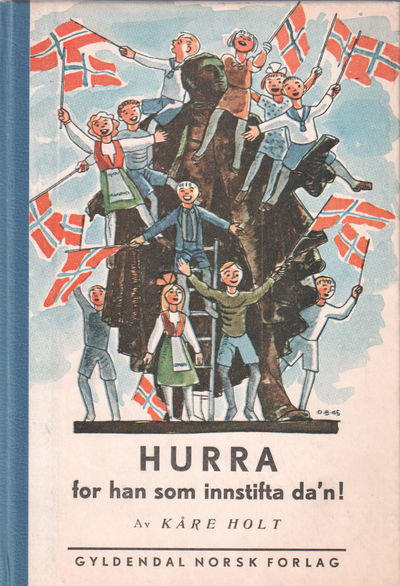HURRA for han som innstifta da’n