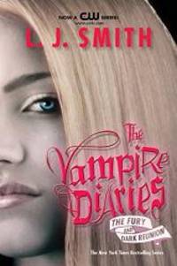 The Vampire Diaries: Dark Reunion by L. J. Smith - 2010-03-02