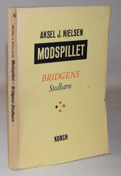 Modspillet. Bridgens Stedbarn.