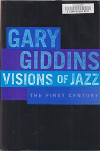 Visions Of Jazz: The First Century